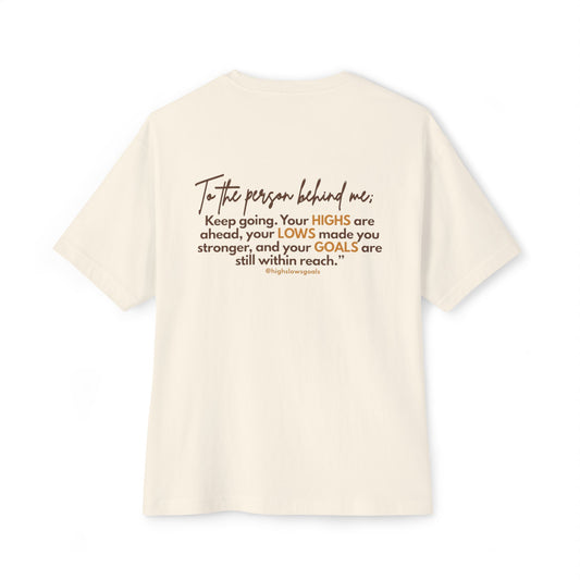 To The Person Behind Me... Oversized Boxy Tee